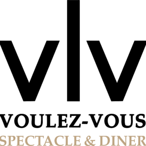 VOULEZ-VOUS - Spectacle & Diner