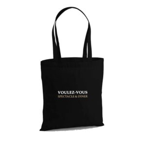 TOTE BAG - VOULEZ-VOUS - Spectacle & Diner - Noir - WM101