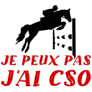 T-SHIRT - Je peux pas, j'ai CSO - Blagapart10
