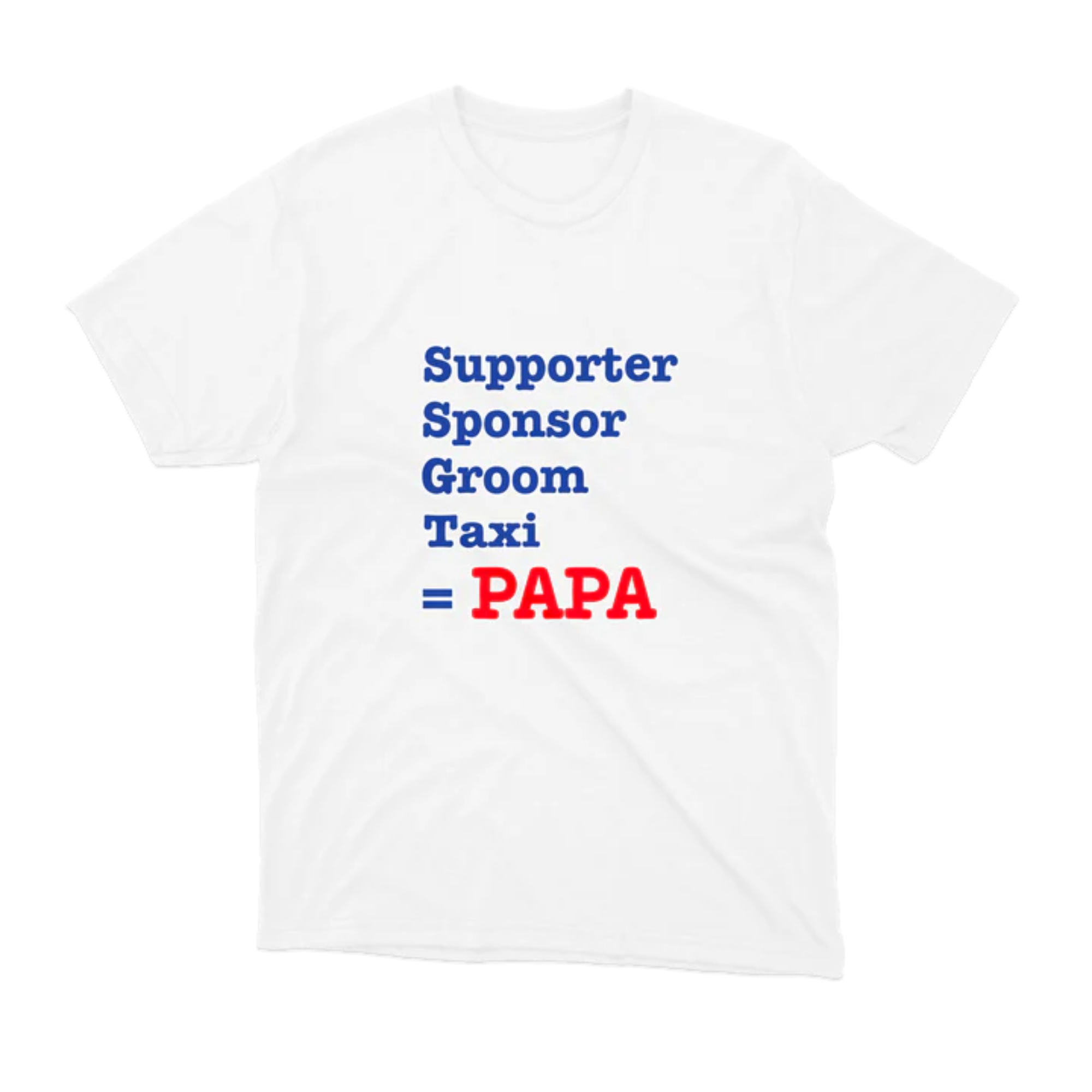T-SHIRT - Supporter, Sponsor ... = PAPA - Blagapart18 – Image 2